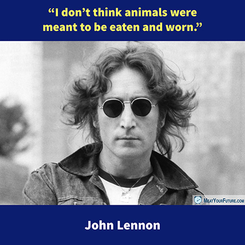 John Lennon - "I don't think animals were meant to be eaten and worn" | Meat Your Future